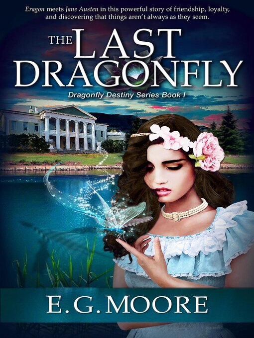 Title details for The Last Dragonfly by E.G. Moore - Available